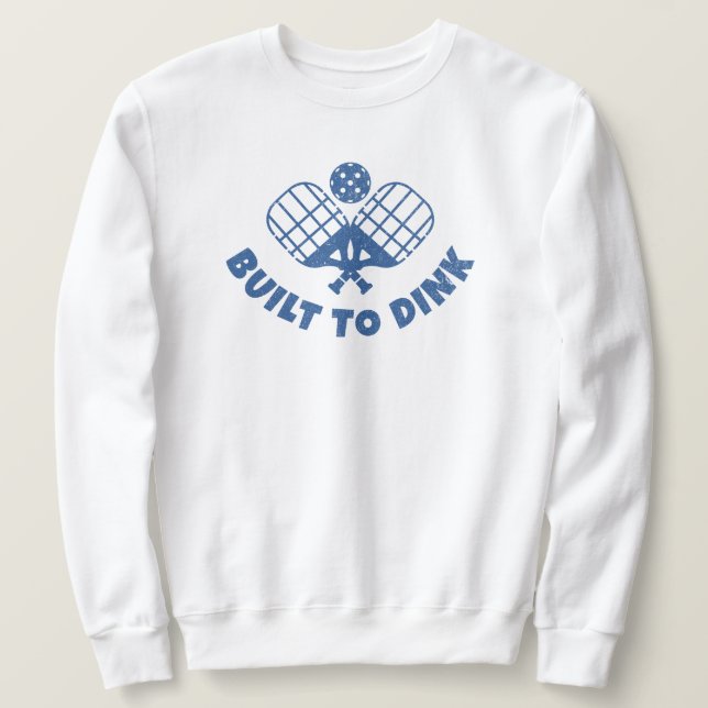 Pickleball Sprichwort Funny Sweatshirt (Design vorne)