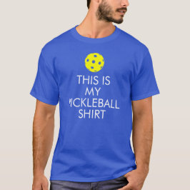 Pickleball T - Shirt: "Dieses ist mein Pickleball T-Shirt