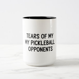 Pickleball-Tasse Lustige Tränen Meiner Gegner Gesc Zweifarbige Tasse
