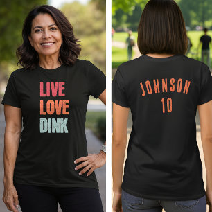 Pickleball-Team Live Love Dink T-Shirt