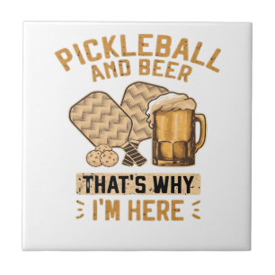 Pickleball und Bier Deshalb bin ich hier Lustiges Fliese