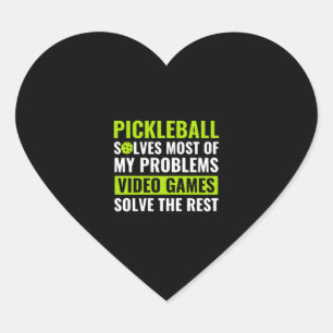 Pickleball und Videospiele Zitat-Funny Herz-Aufkleber