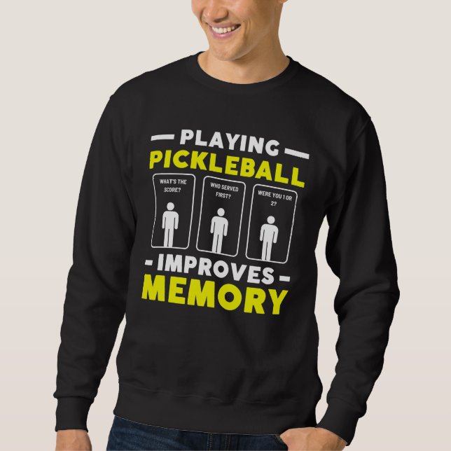 Pickleball verbessert Erinnerungsspass Sweatshirt (Vorderseite)