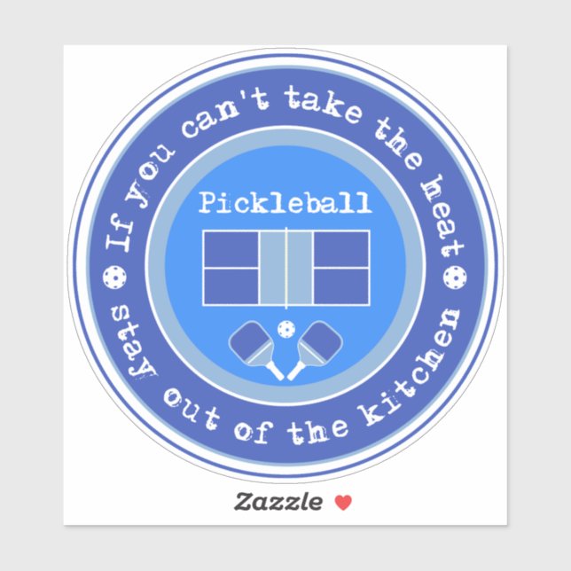Pickleball: Wenn du die Hitze nicht nehmen kannst, Aufkleber (Blatt)