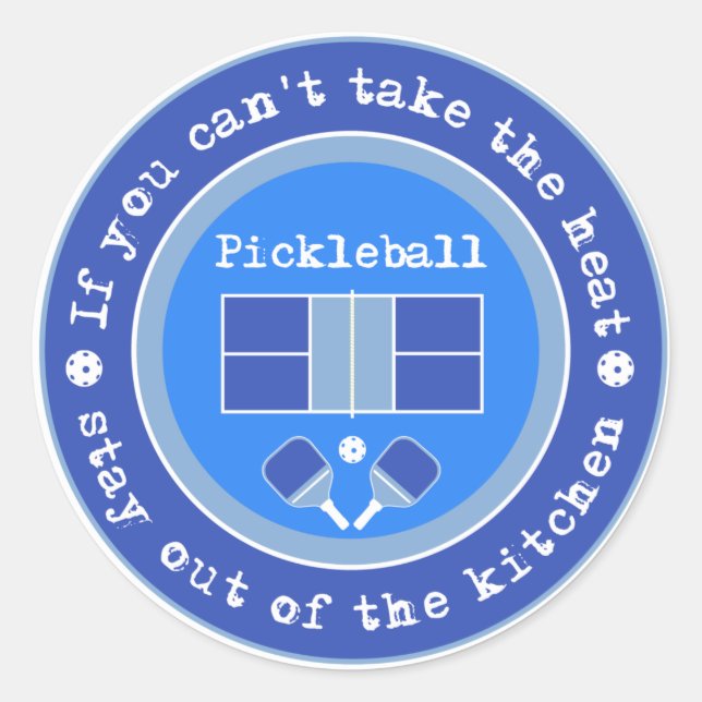 Pickleball: Wenn Sie die Hitze nicht nehmen können Runder Aufkleber (Vorderseite)
