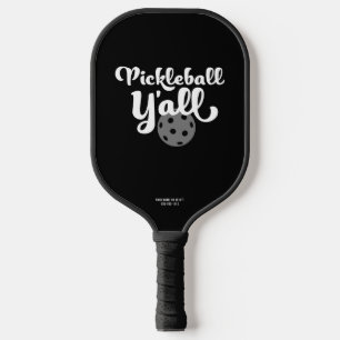 Pickleball Y'all Funny Black and White Einzigartig Schläger