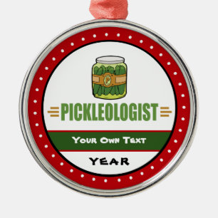 PICKLEOLOGIST Funny Pickle Liebhaber Ornament Aus Metall