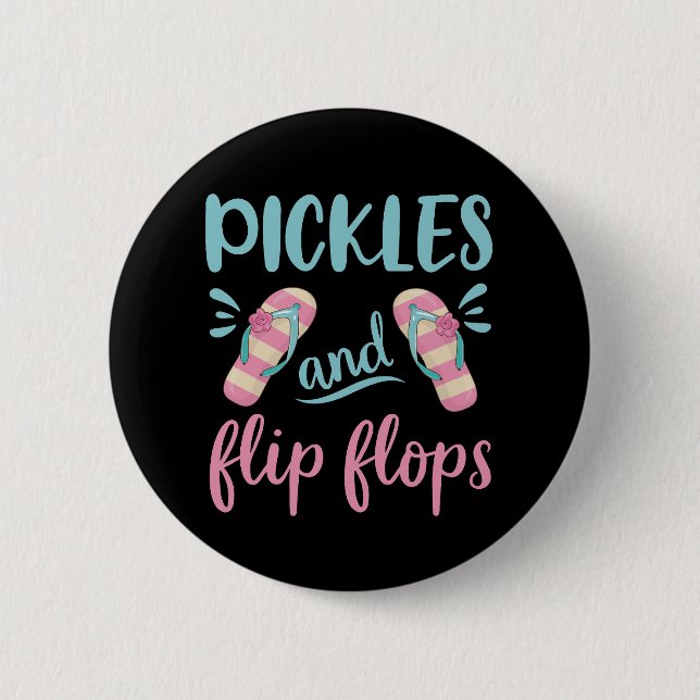 Pickles und Flip Flops Button (Vorderseite)