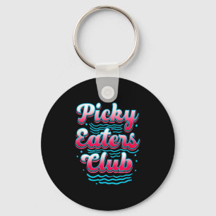 Picky Eater Club Funny Picky Eater Kochen Pic Schlüsselanhänger