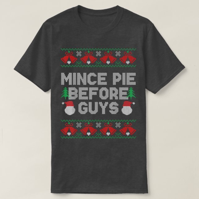 Pie Baking Christmas Baker Mince Pie before Guys  T-Shirt (Design vorne)