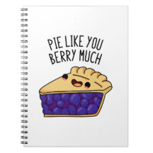 Pie like you Berry Much Funny Pie Pub