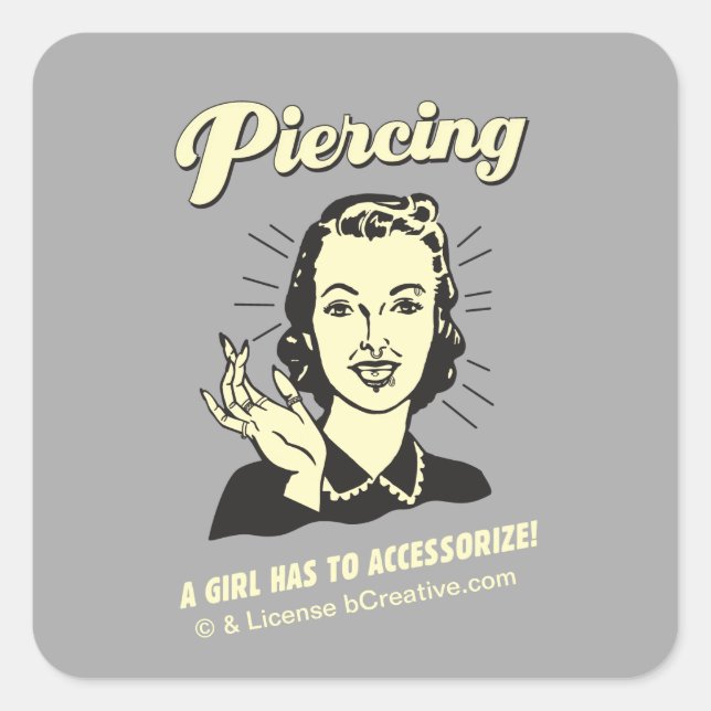 Piercing: Ein Mädchen muss zurechtkommen Quadratischer Aufkleber (Vorderseite)