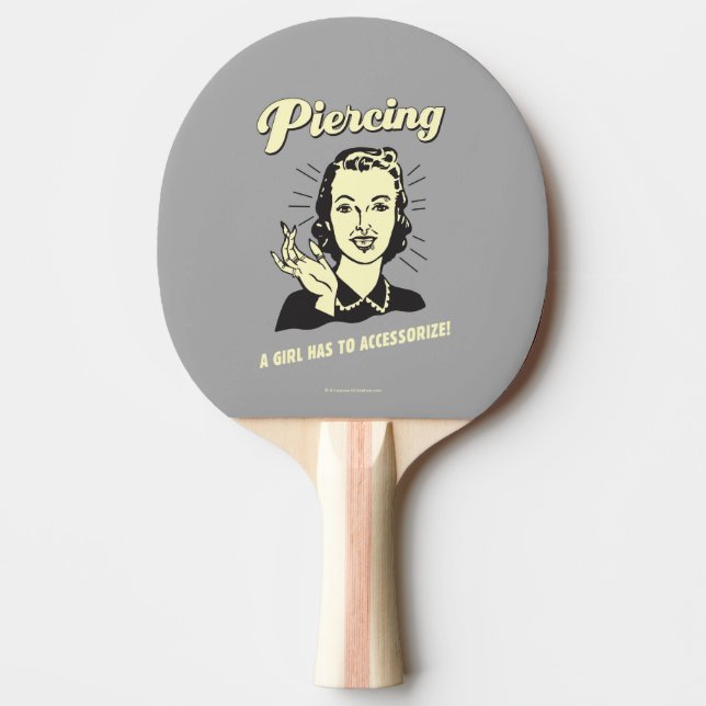 Piercing: Ein Mädchen muss zurechtkommen Tischtennis Schläger (Vorderseite)