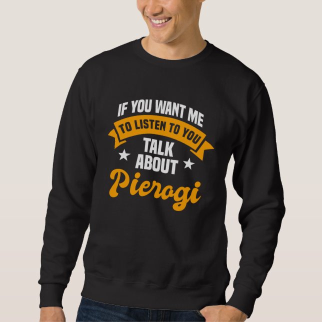 Pierogi Maker Filled Dumplings Polish Cuisine Cook Sweatshirt (Vorderseite)