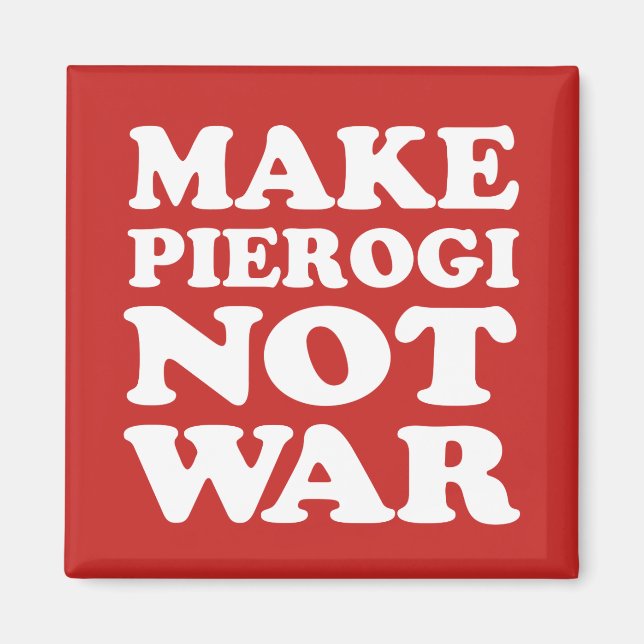 Pierogi not War Red Magnet (Vorne)