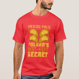 Pierogi Polnisches Essen Polnisches Erbe Polska Es T-Shirt