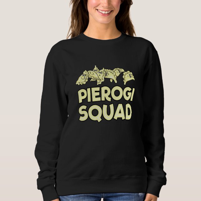 Pierogi Squad gefüllt Dumplings Polnische Küche Sweatshirt (Vorderseite)