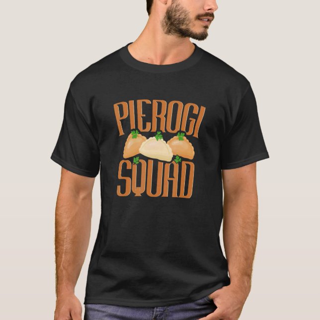 Pierogi Squad Polska Pierogies Polish Perogi Polan T-Shirt (Vorderseite)