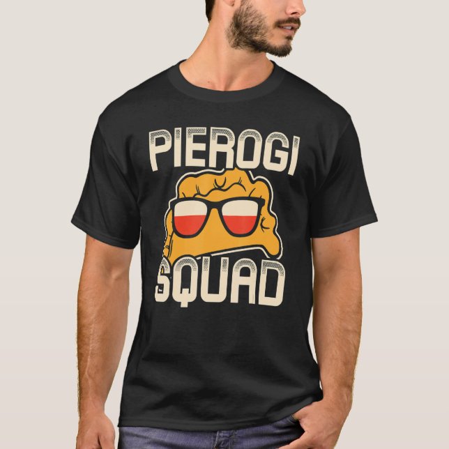 Pierogi Squad  Polski Polska Poland 1 T-Shirt (Vorderseite)