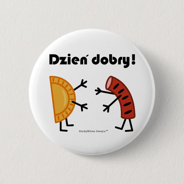 Pierogi u. Kielbasa - Dzien Dobry! Button (Vorderseite)