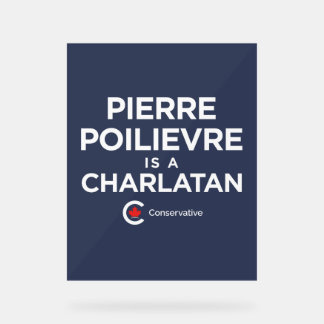Pierre Poilievre Est Un Charlatan