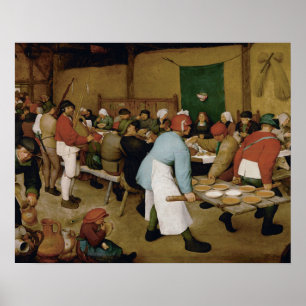 Pieter Bruegel the Elder - Bauernhochzeit Poster