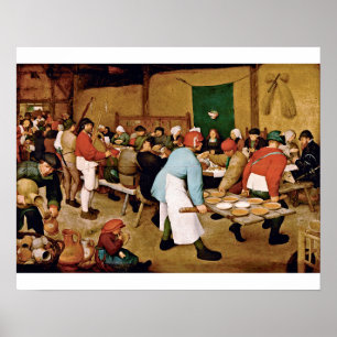Pieter Bruegel The Elder - Bauernhochzeit Poster