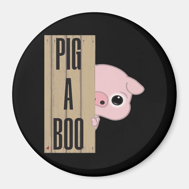 Pig A Boo Fence Magnet (Vorne)