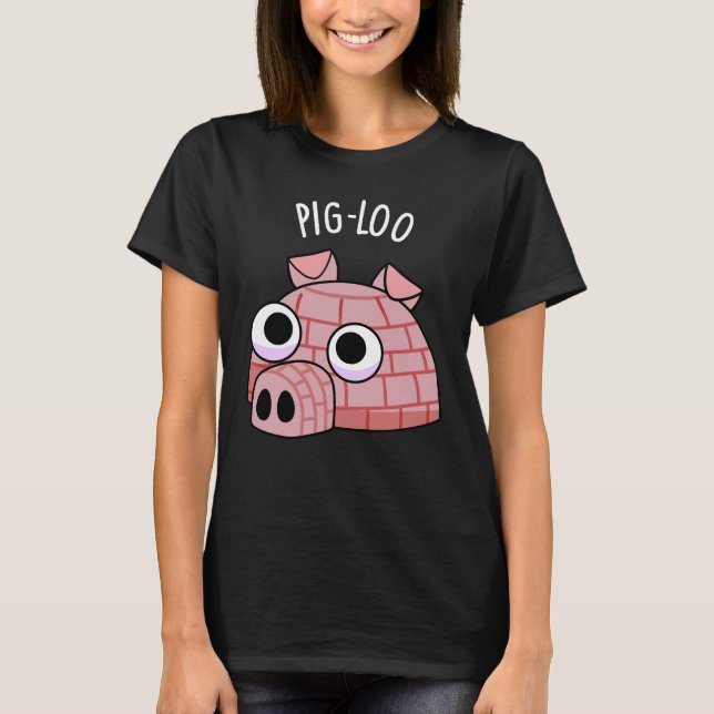 Pig-loo Funny Iglu Pun Dark BG T-Shirt (Vorderseite)
