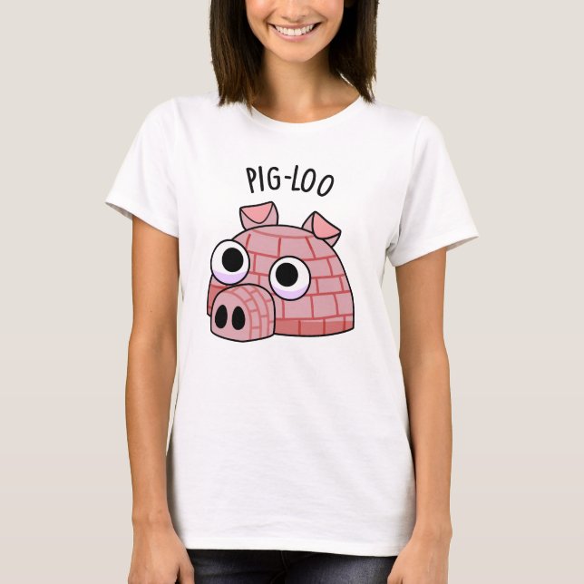 Pig-loo Funny Iglu Pun T-Shirt (Vorderseite)