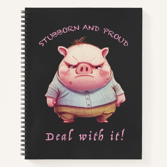 Pig Stubborn kümmert sich um Niedlichen, erstaunli Notizbuch (Vorderseite)