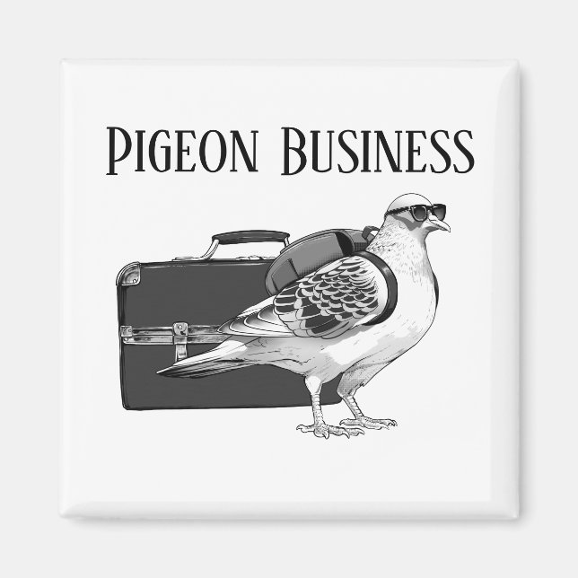 Pigeon Business (Backpack Version) Magnet (Vorne)