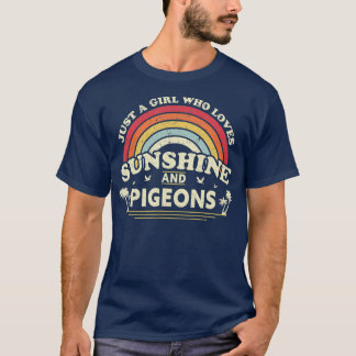 Pigeon Shirt Just A Girl Who Loves Sunshine And