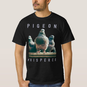 Pigeon Whisperer Eigentümer Lover Züchter Geschenk T-Shirt