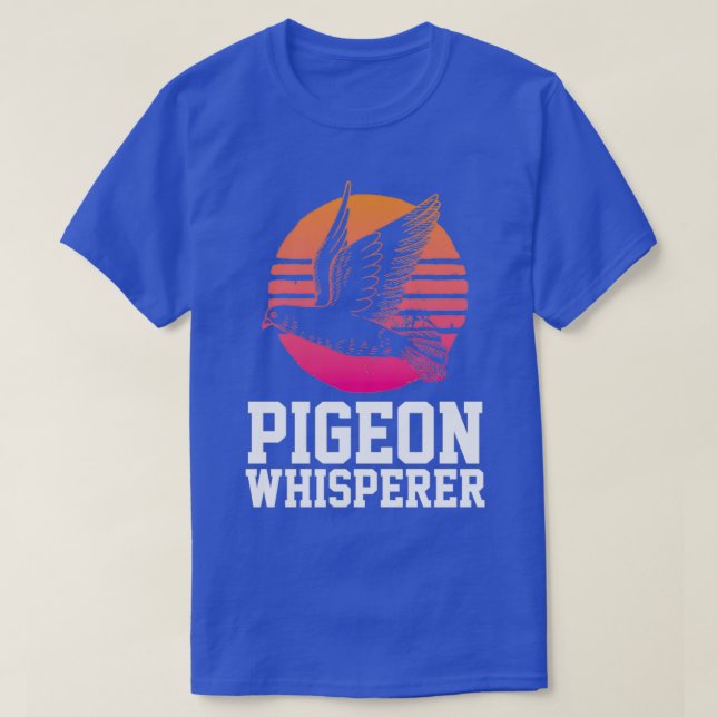 Pigeon Whisperer Funny Pigeons Bird Lover Birdwatc T-Shirt (Design vorne)
