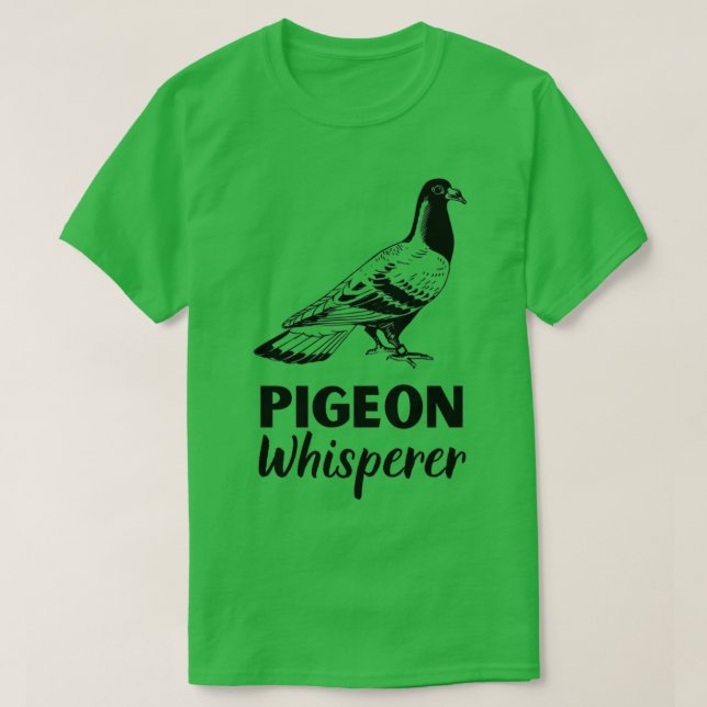 Pigeon Whisperer Pigeon Shirt Pigeon Geschenk 1 (Design vorne)