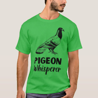 Pigeon Whisperer Pigeon Shirt Pigeon Geschenk 1
