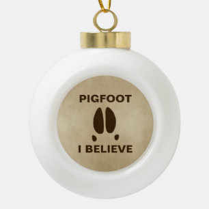 Pigfoot - Ich glaube Keramik Kugel-Ornament
