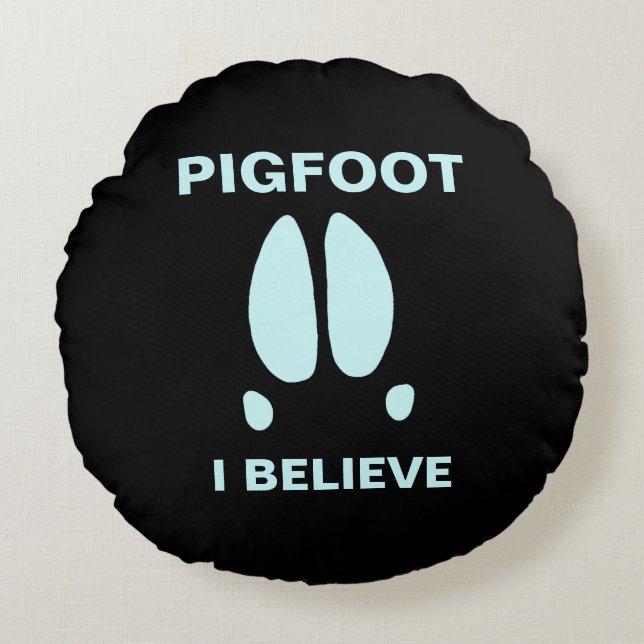 Pigfoot - Ich glaube Rundes Kissen (Vorderseite)