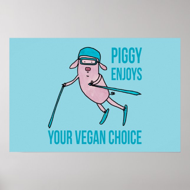 Piggy Enjoys Your Vegan Choice - Poster (Vorne)