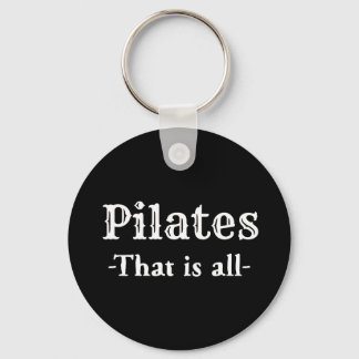 Pilates, das alles lustig ist schlüsselanhänger