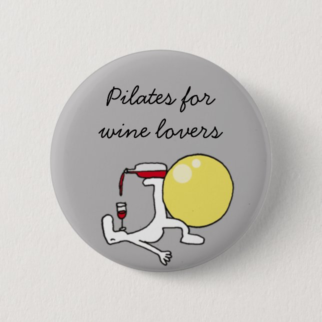 Pilates für Winelovers Grau-Abzeichen Button (Vorderseite)
