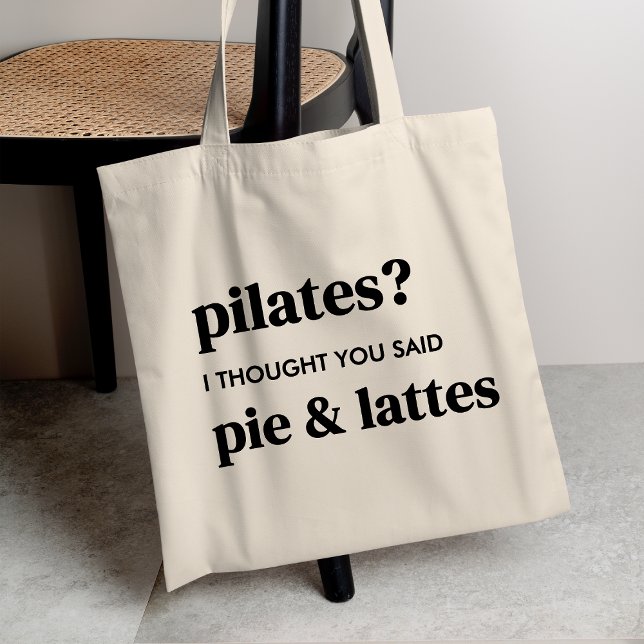 Pilates? Ich dachte, du sagtest Kuchen und Latte Tragetasche (Von Creator hochgeladen)