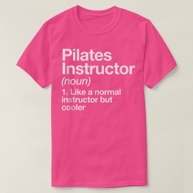 Pilates Instructor Definition Funny Trainer Gym Sp T-Shirt (Design vorne)