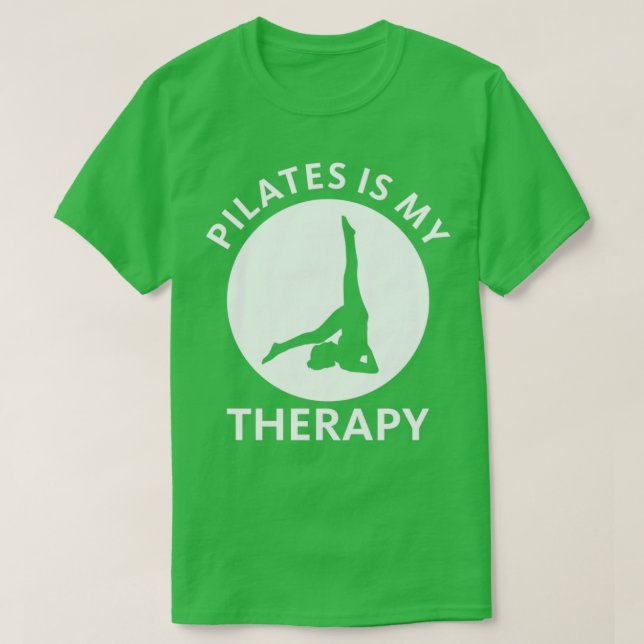 Pilates ist meine Therapie 1 T-Shirt (Design vorne)
