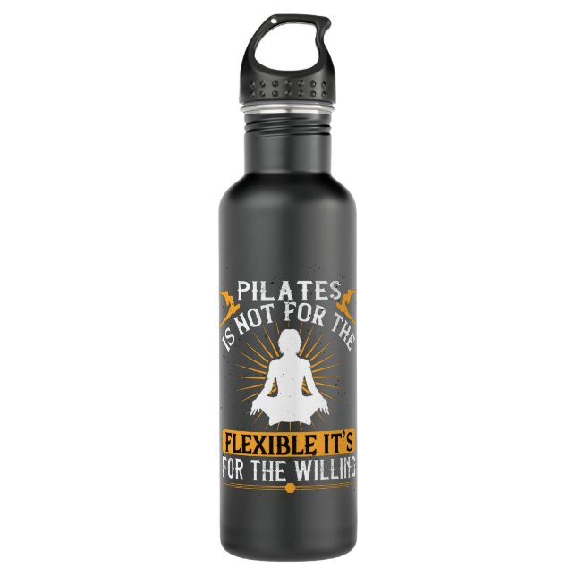 Pilates ist nicht für die Flexibilität Edelstahlflasche (Vorderseite)