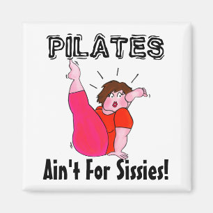 PILATES ist nicht für Weichlinge! Magnet