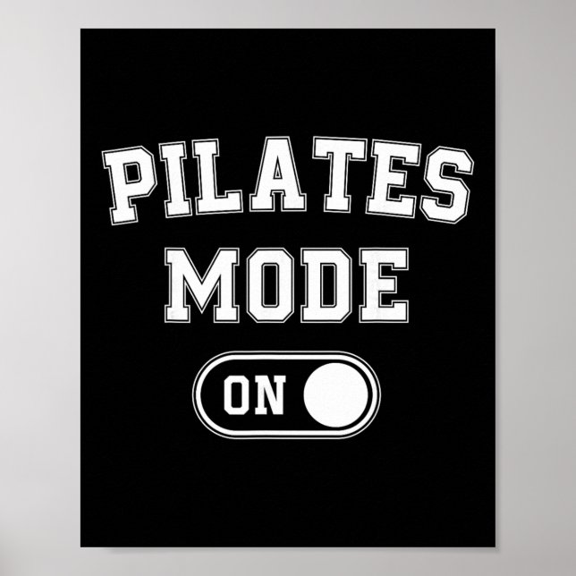 Pilates-Modus Ein Lustiges Geschenk für Instructor Poster (Vorne)