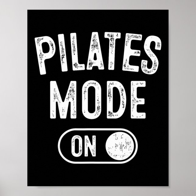 Pilates-Modus Ein Lustiges Geschenk für Instructor Poster (Vorne)