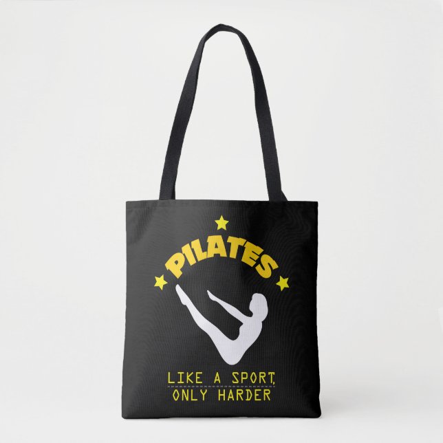 Pilates mögen einen Sport, nur härteres lustiges Tasche (Vorderseite)